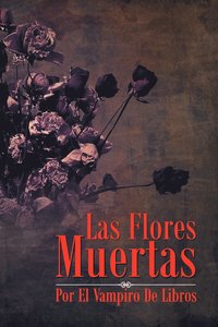 bokomslag Las Flores Muertas