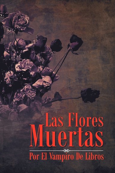 bokomslag Las Flores Muertas