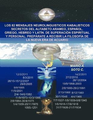 Mario A Soto C, Mario A. Soto C. - 82 Mensajes Neurolinguisticos Kabalisticos Secretos del Alfabeto Arameo, Espanol, Griego, Hebreo y Latin. de Superacion Espiritual y Personal. Pre, Häftad