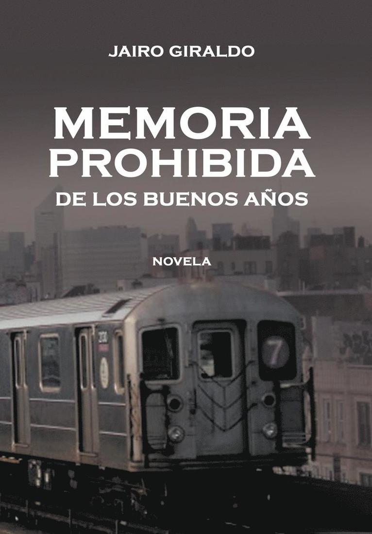 Memoria Prohibida de Los Buenos a OS 1