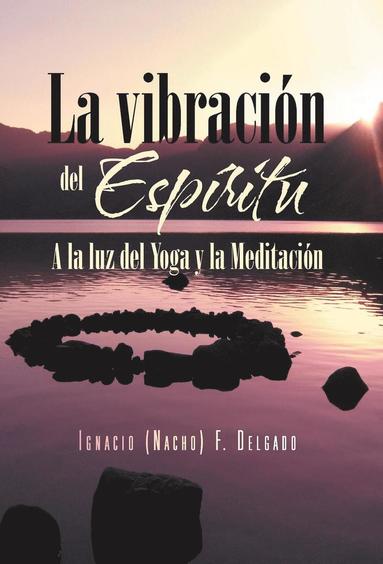 bokomslag La Vibracion del Espiritu