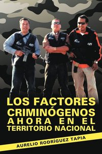 bokomslag Los Factores Criminogenos Ahora En El Territorio Nacional