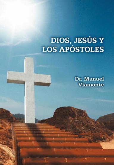 bokomslag Dios, Jesus y Los Apostoles