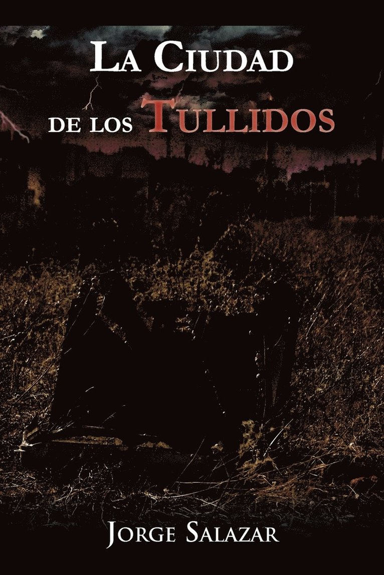 La Ciudad de Los Tullidos 1