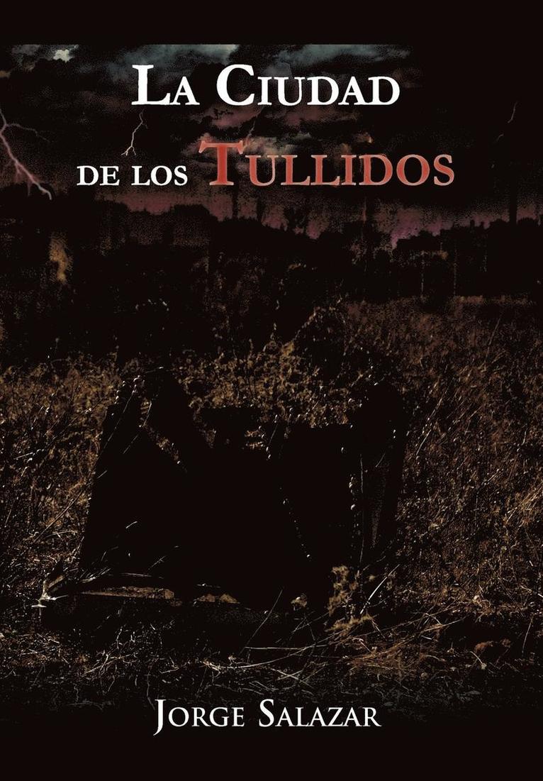 La Ciudad de Los Tullidos 1