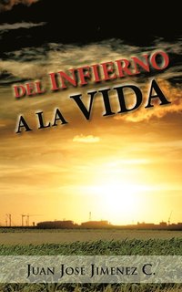 bokomslag del Infierno a la Vida