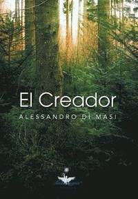 bokomslag El Creador: Eres Tu El Creador de Tu Nueva Vida