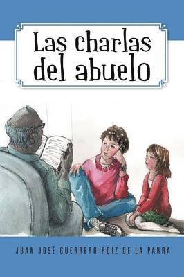 Las Charlas del Abuelo 1