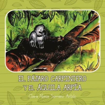 El Pjaro Carpintero y el guila Arpa 1