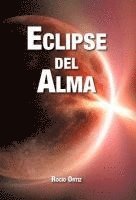 Rocío Ortiz, Roc O. Ortiz, Rocio Ortiz, Roc O Ortiz - Eclipse del Alma, Inbunden