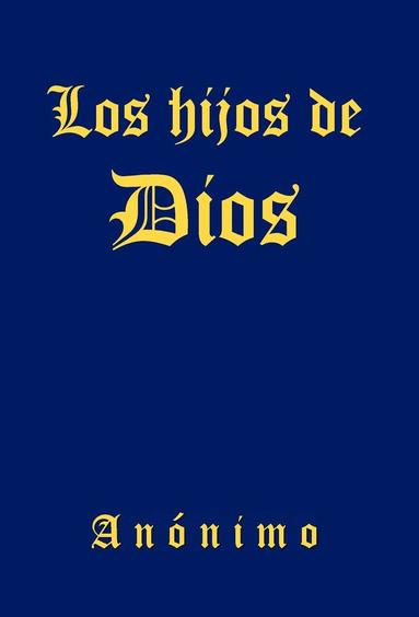Anonimo - Hijos de Dios, Inbunden