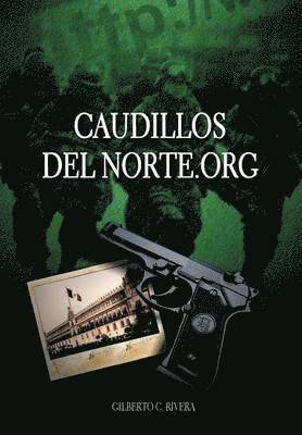 Caudillosdelnorte.Org 1