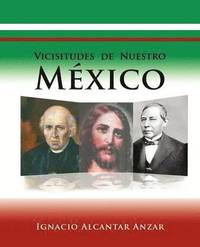 bokomslag Vicisitudes de Nuestro Mexico
