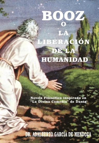 bokomslag Booz O La Liberaci N de La Humanidad