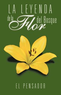 bokomslag La Leyenda de La Flor del Bosque