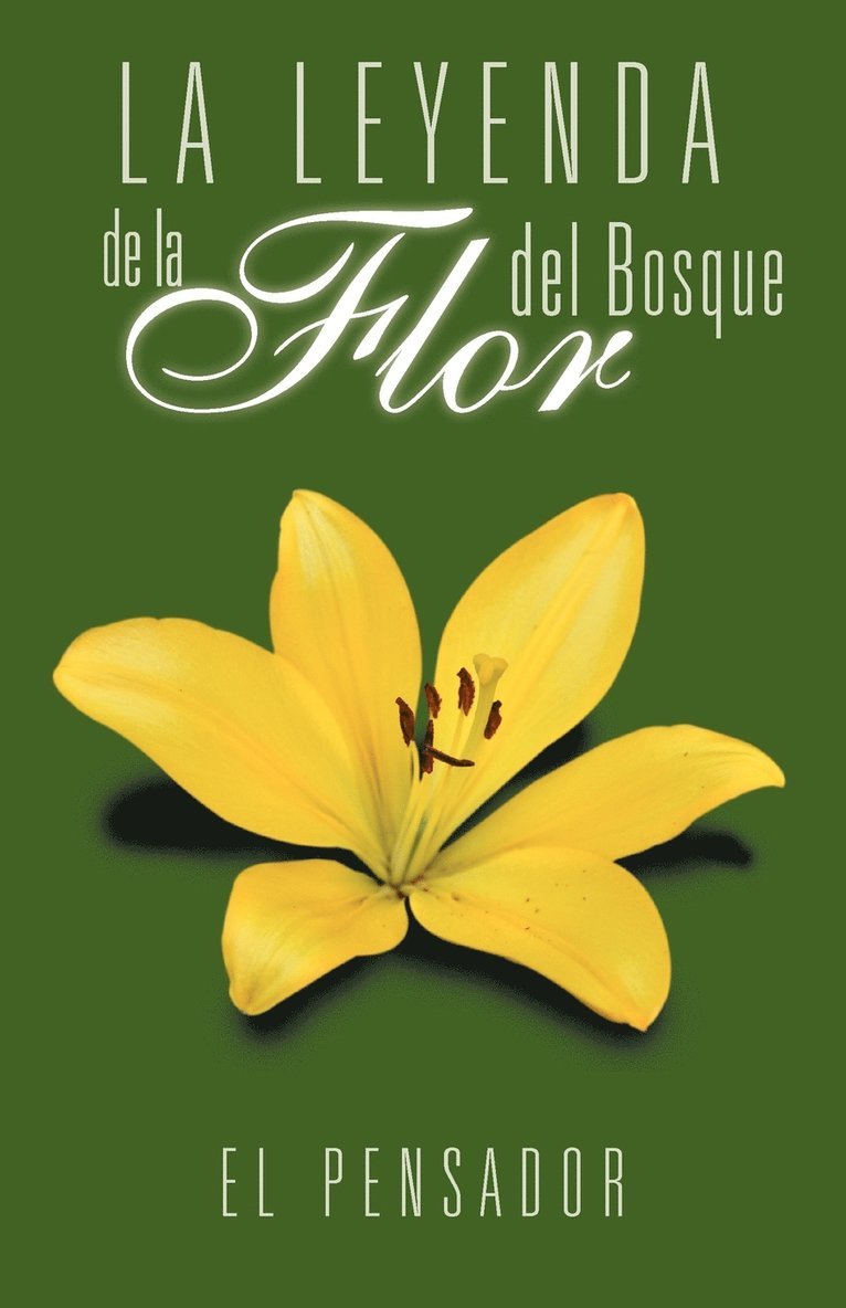 El Pensador - Leyenda de La Flor del Bosque, Häftad