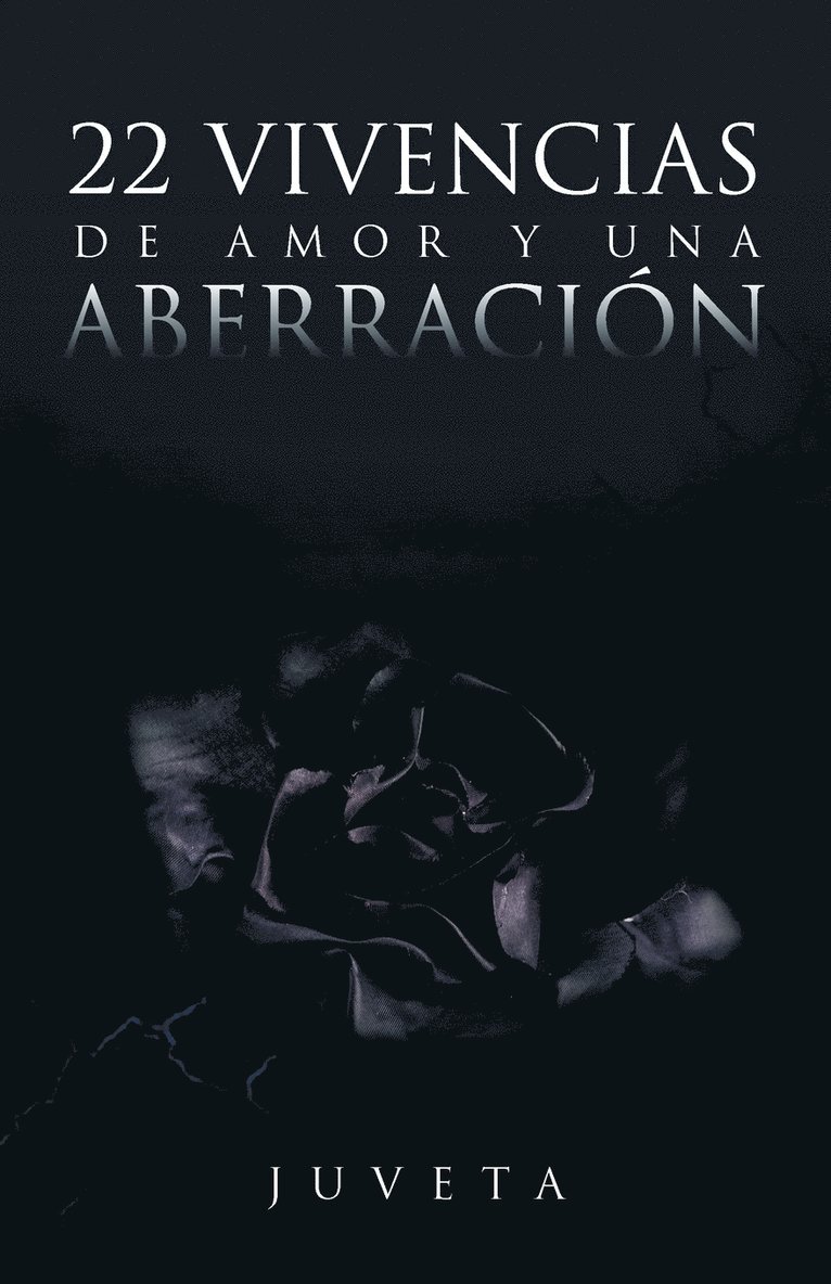 22 Vivencias de Amor y Una Aberracion 1