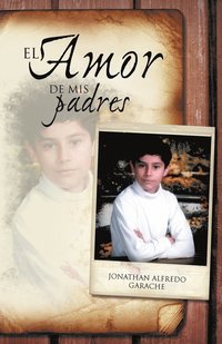 bokomslag El Amor de MIS Padres