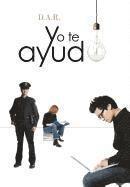 bokomslag Yo Te Ayudo