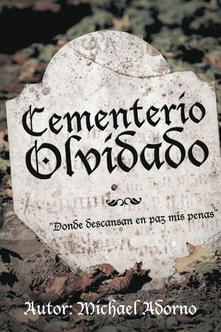 Michael Adorno - Cementerio Olvidado, Häftad