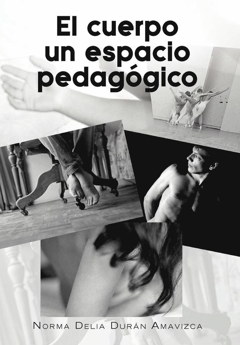 El Cuerpo Un Espacio Pedagogico 1