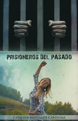 bokomslag Prisioneros del Pasado