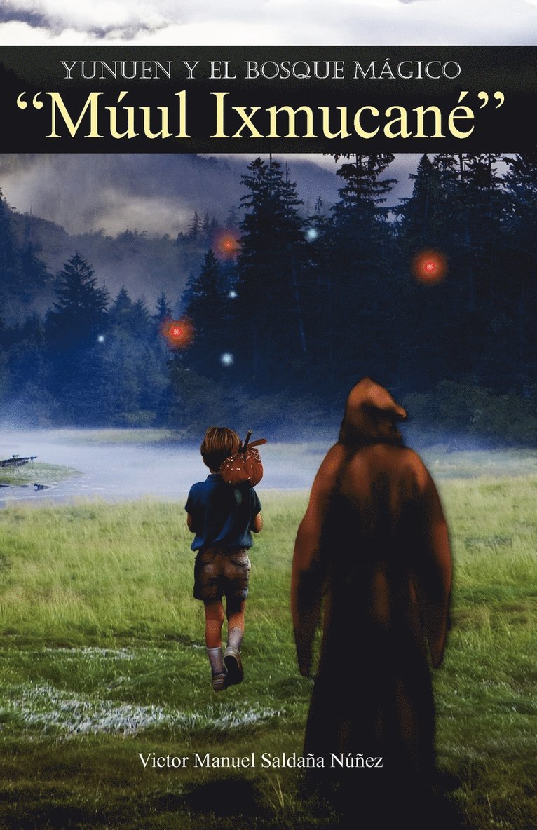 Yunuen y El Bosque M Gico "M UL Ixmucan "