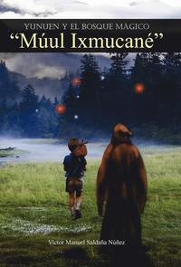 bokomslag Yunuen y El Bosque M Gico "M UL Ixmucan "