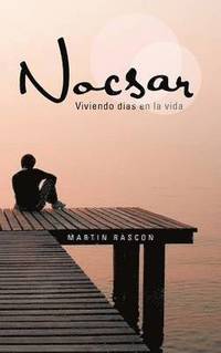 bokomslag Nocsar: Viviendo Dias En La Vida