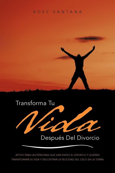 bokomslag Transforma Tu Vida Despues del Divorcio