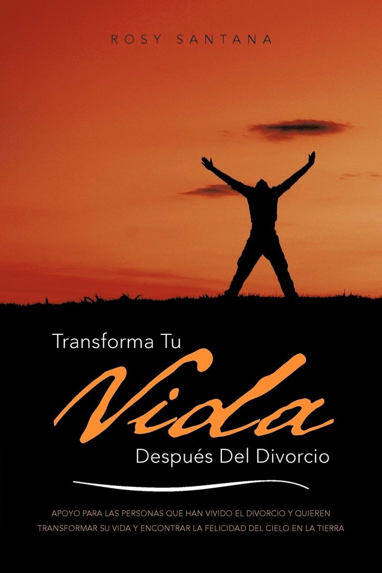 Transforma Tu Vida Despues del Divorcio 1