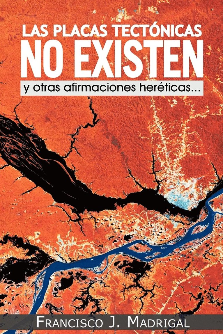 Las Placas Tectonicas No Existen 1