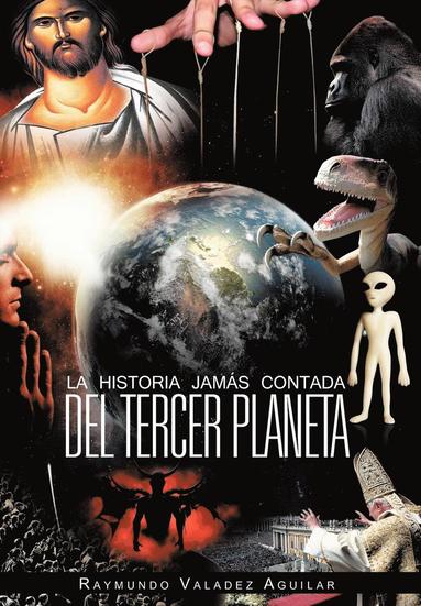 bokomslag La Historia Jam S Contada del Tercer Planeta