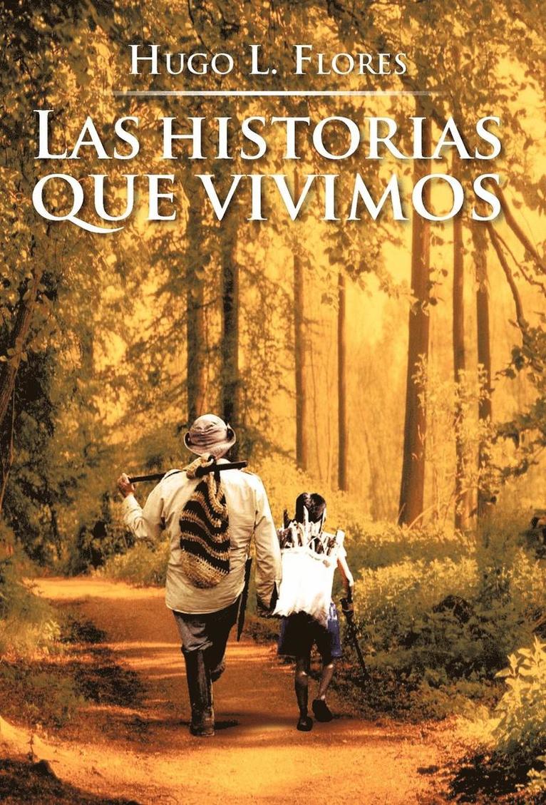 Las Historias Que Vivimos 1