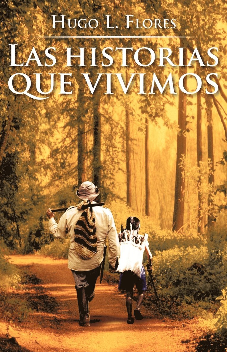 Las Historias Que Vivimos 1