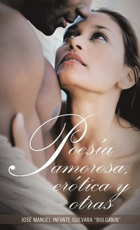 bokomslag Poesia Amorosa, Erotica y Otras