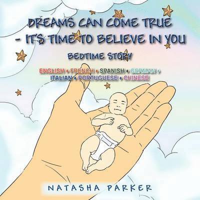 Dreams Can Come True - It's Time to Believe in You/ Tus Suenos Pueden Hacerse Una Realidad -Es Tiempo de Creer En Ti 1
