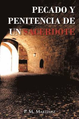 bokomslag Pecado y Penitencia de Un Sacerdote