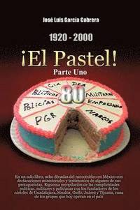 bokomslag 1920-2000 El Pastel! Parte Uno: En Un Solo Libro