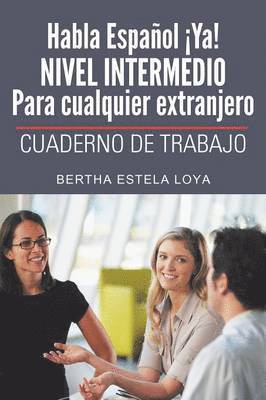 bokomslag Habla Espanol YA! Nivel Intermedio Para Cualquier Extranjero