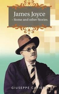 bokomslag James Joyce - Rome and Other Stories