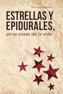 bokomslag Estrellas y Epidurales, Otras Cosas de La Vida