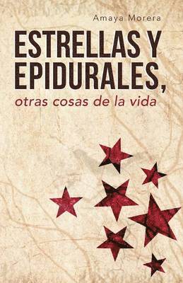 bokomslag Estrellas y Epidurales, Otras Cosas de La Vida