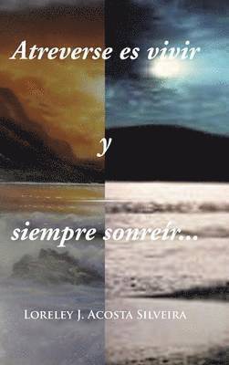 Atreverse Es Vivir y Siempre Sonreir... 1