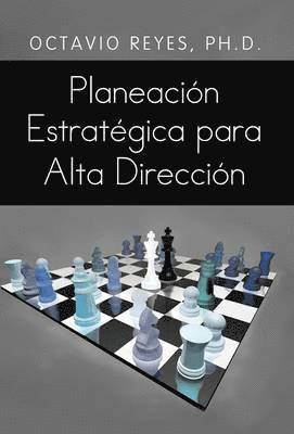 bokomslag Planeacion Estrategica Para Alta Direccion