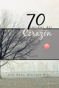 bokomslag 70 Latidos del Corazon