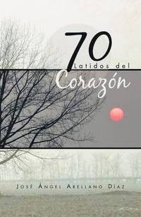 bokomslag 70 Latidos del Corazon