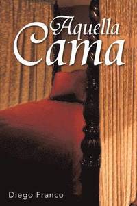 bokomslag Aquella Cama