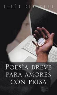 bokomslag Poesia Breve Para Amores Con Prisa