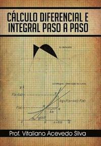 bokomslag Calculo Diferencial E Integral Paso a Paso
